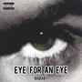 Eye For An Eye (Explicit)