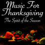 Music for Thanksgiving – the Spirit of the Season