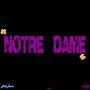 NOTRE DAME (feat. fogie) [Explicit]