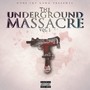 The Underground Massacre, Vol. 1 (Explicit)