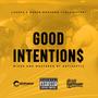 Good intentions (feat. Calvinator & Antiseptic) [Explicit]
