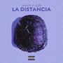 La Distancia (Explicit)