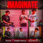 IMAGINATE (feat. Tonny Lirical & OzzyScar22) [Explicit]