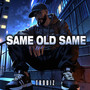 Same Old Same