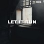 LET IT RUN