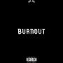 Burnout (Explicit)