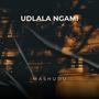 Udlala ngami (feat. Verse One) [Explicit]