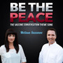 Be the Peace (The Vaccine Conversation Theme Song)