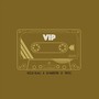 V I P (feat. D'meetri & Tryc) (Explicit)