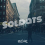 Soldats (Explicit)