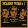 SCARED MONEY 2 (Explicit)