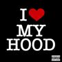 I Love My Hood (feat. Cole Rose) [Explicit]