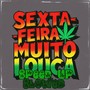 Sexta Feira Muito Louca Speed Up (Explicit)