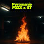 Pyromanie (feat. ST) [Explicit]