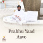 Prabhu Yaad Aavo