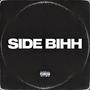 Side Bihh (Explicit)