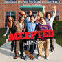 Accepted (Original Motion Picture Soundtrack)