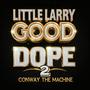 GOOD DOPE 2 (feat. Conway the Machine) [Explicit]