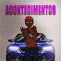 Acontecimentos (Explicit)