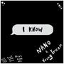 I KNOW (feat. Young Treem)