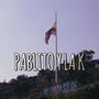 pablito y la K (Explicit)