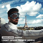 I Don't Speak French (Adieu) (Extended Mix)