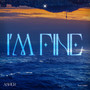 I'm fine