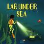 Lab Under Sea (Explicit)