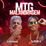 MTG  MALANDRAGEM (Explicit)