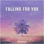 Falling For You