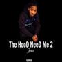 The Hood Need Me 2 (Explicit)