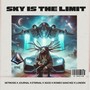 SKY IS THE LIMIT (Explicit)