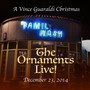 The Ornaments Live!: A Vince Guaraldi Christmas