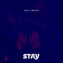 Stay