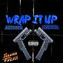 Wrap It Up (Explicit)