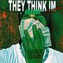 They Think Im Wrong (Deluxe) [Explicit]