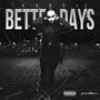 Better Days (Explicit)