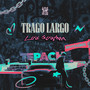 Trago Largo (Explicit)