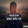 Bare With Me (Explicit)