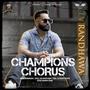 Champions Chorus (Explicit)