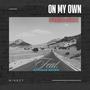 On My Own (feat. Kaveman Brown) [REMIX] [Explicit]