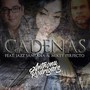 Cadenas (feat. Jazz Santana & Mikey Perfecto)