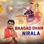 Baagad Dham Nirala