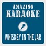 Whiskey in the Jar (Karaoke Version)