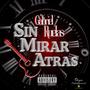 Sin Mirar Atras (Explicit)