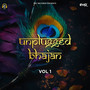 Unplugged Bhajan, Vol.1