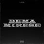 Be Ma Mirese (Explicit)