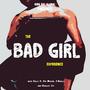 The Bad Girl Experience (feat. CallyV, J. Brolls, Vee Mason & Darsley JFT) [Explicit]