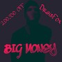 Big Money (Explicit)