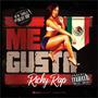 Me Gusta (Explicit)